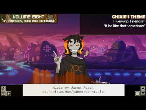 [Pre-Scratch] Hiveswap Friendsim - Chixie's Theme Extended (it be like that sometimes)