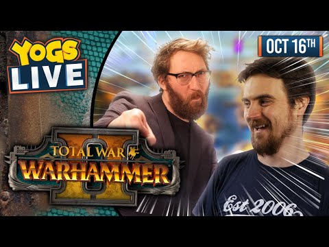 KROAK BACK, KROAK ATTACK! - Total War: Warhammer II! w/ Ben & Tom - 16/10/19