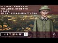 HITMAN 2 | Elusive Target #16 | The Angel of Death | 3 Easy Silent Assassin Methods | Walkthrough