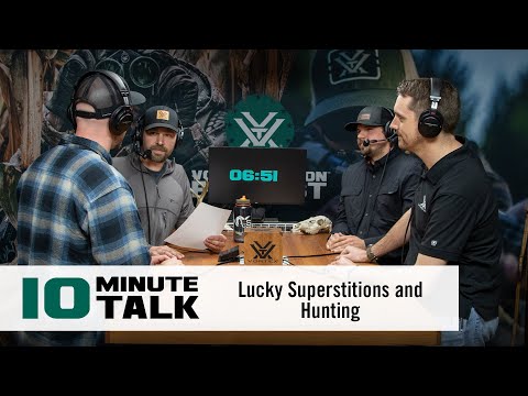 #10MinuteTalk - Lucky Superstitions and Hunting