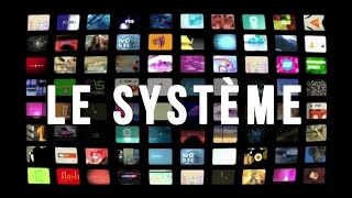 Le Systeme - Laurent Montagne