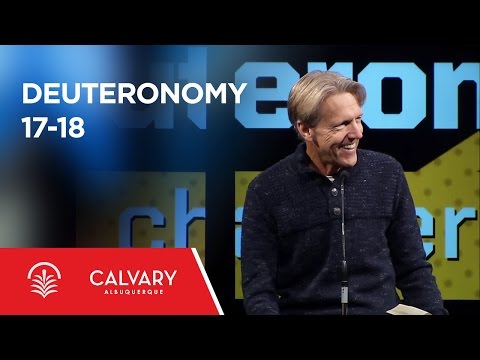 Deuteronomy 17-18 - Skip Heitzig