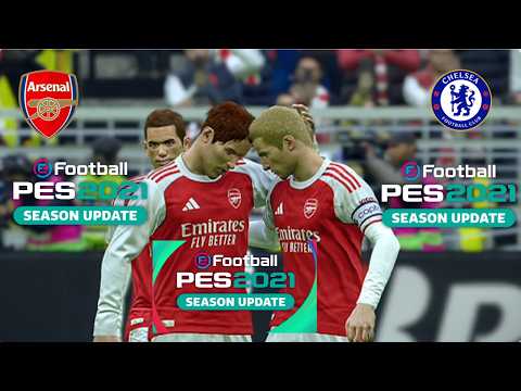 🔴 LIVE : Arsenal vs  Chelsea 🏆 2026 | 🎮 Video Game eFootball PES 2021 Season Update⚽Gameplay