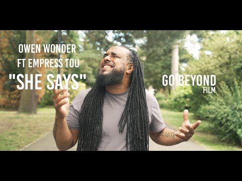 Owen Wonder ft Empress Tou - She Says (Music Video)