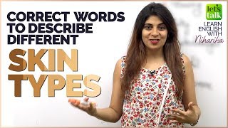 Correct English Words To Describe Different Skin Types | Improve English Vocabulary | Learn English