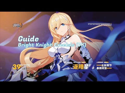 V3.9 - Guide Bright Knight Excelsis (BK) Honkai Impact 3