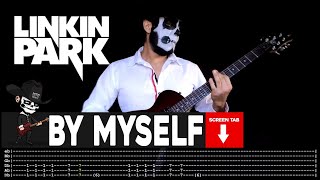 ?LINKIN PARK?[ By Myself ] cover by Masuka | LESSON | GUITAR TAB