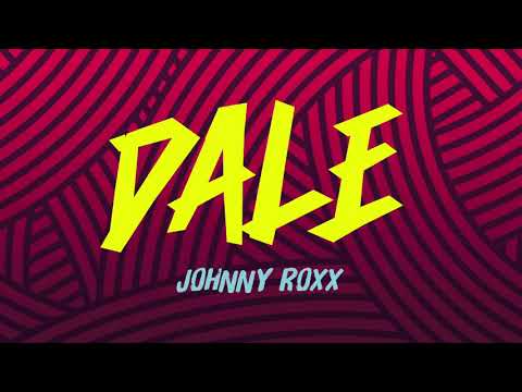 Johnny Roxx - Dale