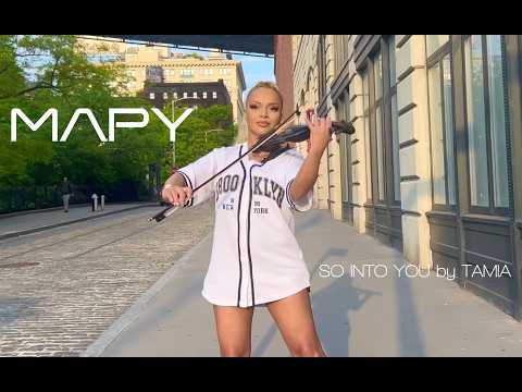 MAPY 🎻🔥 - So Into You by Tamia (violin cover)