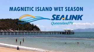SeaLink Infomercial 2 - Magnetic Island Wet Season