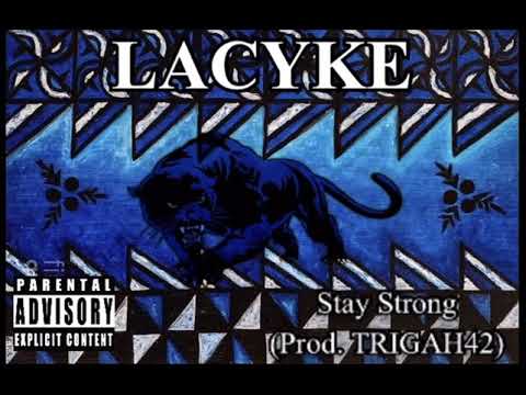 LAĆYKE - Stay Strong