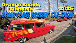 BAMA Coast Cruisin' Car Show COVERAGE! Orange Beach, Alabama. 2025