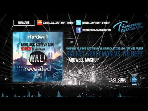 Hardwell vs. W&W & Blasterjaxx vs. Miss Palmer - Rocket Spaceman vs. No Beef (Hardwell Mashup)