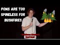 Poms Are Too Spineless For Bushfires | Stand Up Comedy