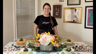 Lets Grow Creating a Easter  Centerpiece and Tablescape