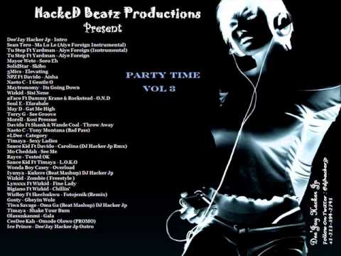 Dee'Jay Hacker Jp - Party Time Vol 3 - SolidStar , May D , Tustep , Rayce , Tiwa Savage