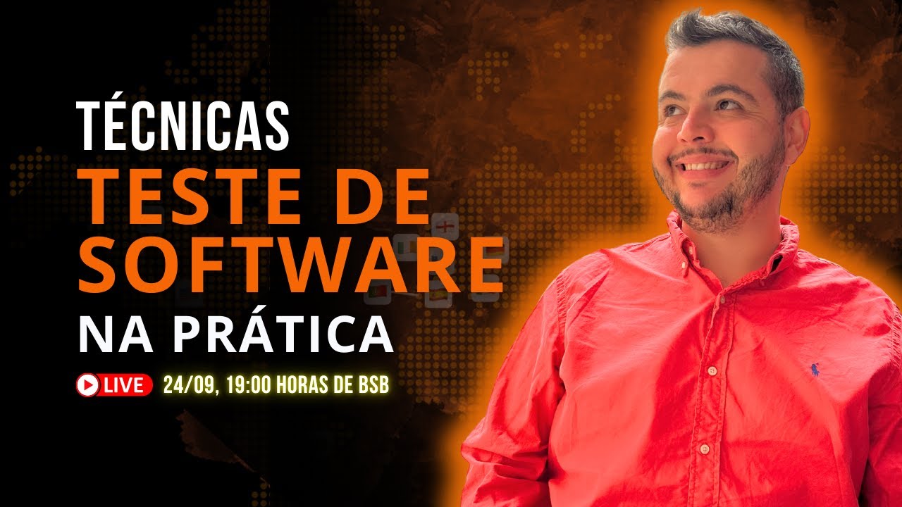 Técnicas de teste de software na prática! Entenda