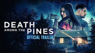 Death Among the Pines (2025) | Official Trailer | Suspense Thriller