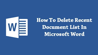 How To Delete Recent Document List In Microsoft Word?