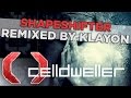 Celldweller - Shapeshifter (Remixed by Klayton)