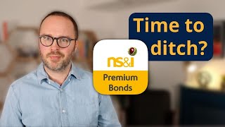 Time to ditch Premium Bonds?