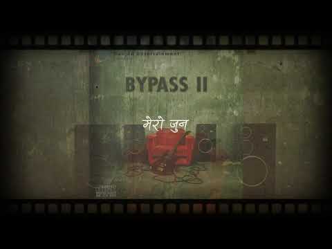 Mero Juun - Srijan Nepal - BYPASS II - New Nepali Pop Song - Ballad