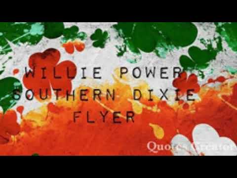 Willie power - Southern dixie flyer