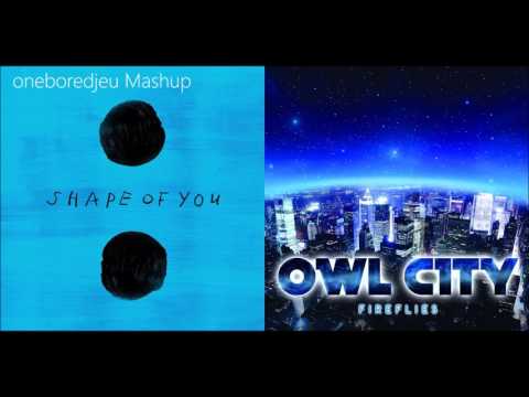 Shape of Fire - Ed Sheeran vs. Owl City (Mashup)