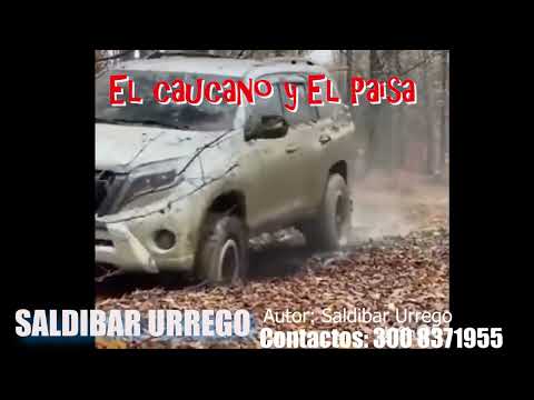 El Caucano y  El Paisa - Saldibar Urrego#musicapopularcolombiana #corridos
