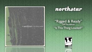 Northstar &quot;Rigged &amp; Ready&quot;