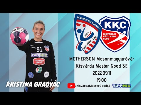 MOTHERSON Mosonmagyaróvári KC SE - Kisvárda Master Good SE |K&H LIGA II.forduló|