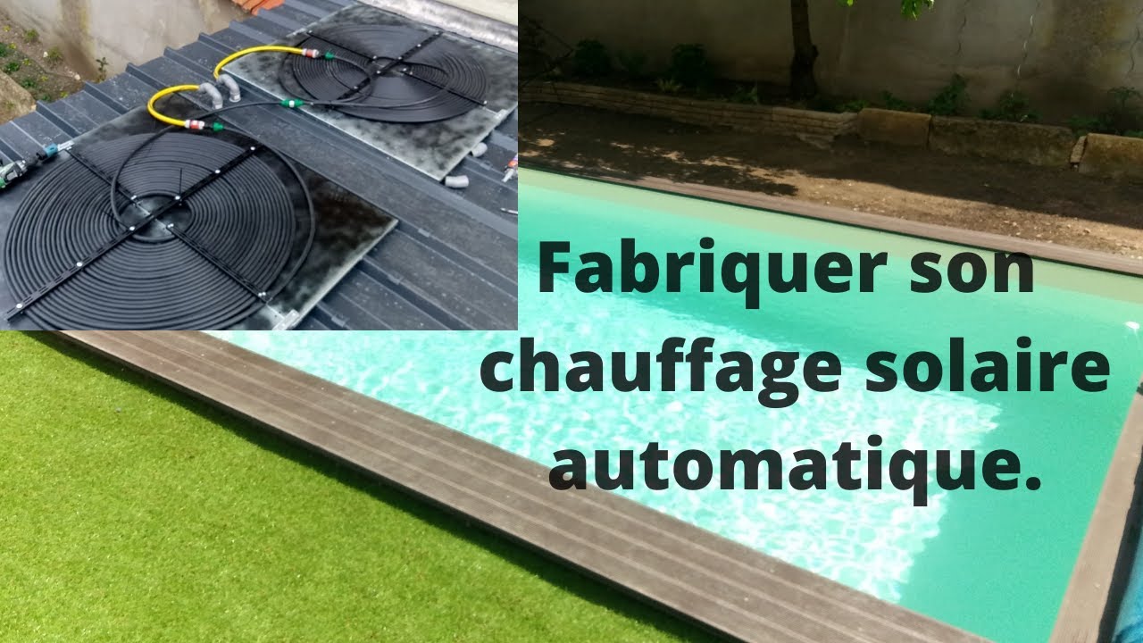 Fabrication maison d'un chauffage solaire automatique pour piscine entièrement gratuit en énergie...