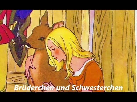 Es war einmal das Märchen BRÜDERCHEN UND SCHWESTERCHEN kleine Gute Nacht Geschichte Deutsche Märchen