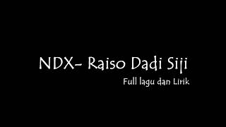 Download lagu NDX - Raiso Dadi Siji || FULL LAGU dan LIRIK mp3
