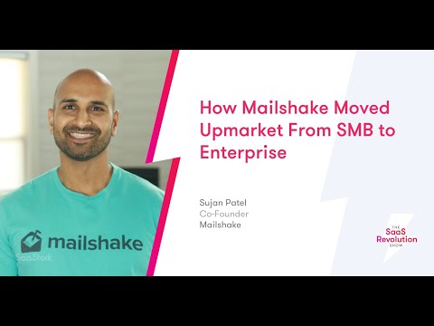 How Mailshake Moved Upmarket From SMB to Enterprise | Sujan Patel, Co-Founder Mailshake