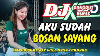 Download lagu DJ Aku Sudah Bosan Sayang 🔥 Dangdut Remix Terbaru 2026 – Lagu Viral TikTok Full Bass | DJ X PRO mp3