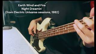 Earth Wind and Fire - Night Dreamin' - bass cover (ベースカバー)