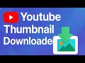 YouTube Thumbnail Downloader Download HD 4K Thumbnails For FREE