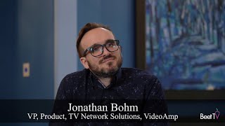 Lifting The Veil: VideoAmp's Bohm Seeks Speed, Audience & Context From TV's New 