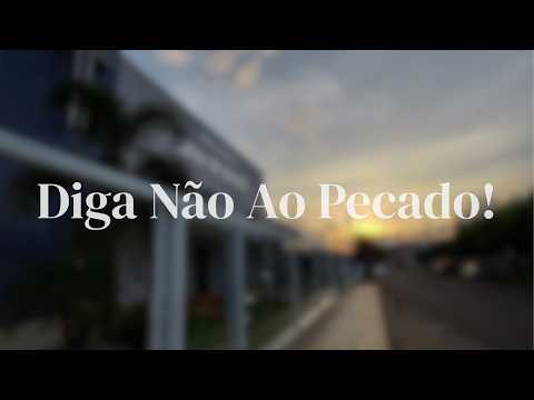 "DIGA NÃO AO PECADO!", com Miss. Fabio Garcia