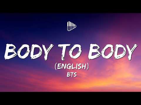 BTS - Body to Body (Lyrics) - English Translation