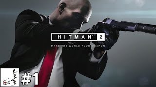 #1【アクション】ともくろの「ヒットマン2」初見プレイ ゲーム実況