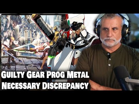 Old Composer Reacts to Guilty Gear Prog Metal OST Necessary Discrepancy