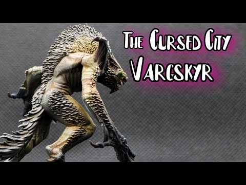Let's paint the Vargskyr from Cursed city!