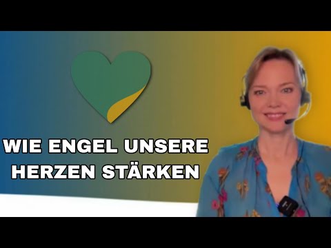 Jana Haas: Wie Engel  unsere Herzen stärken