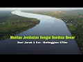 View Udara Jembatan Sungai Sambas Besar Kalimantan Barat