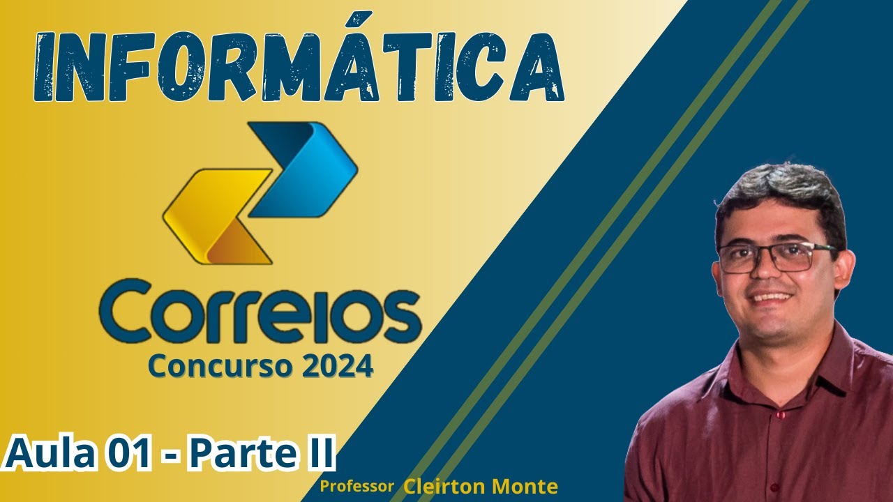 Aula 01 - Parte II  Correios IBFC   Sistema operacional e BOOT (BIOS, POST, SETUP)