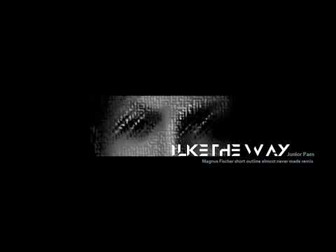 Magnus Fischer ft Junior Paes - I LIKE THE WAY