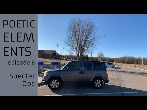 Poetic Elements 7: SPECTER OPS