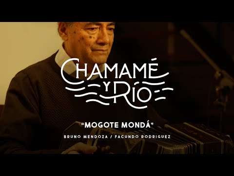 MOGOTE MONDA I CHAMAME Y RÍO I FACUNDO RODRÍGUEZ Y BRUNO MENDOZA